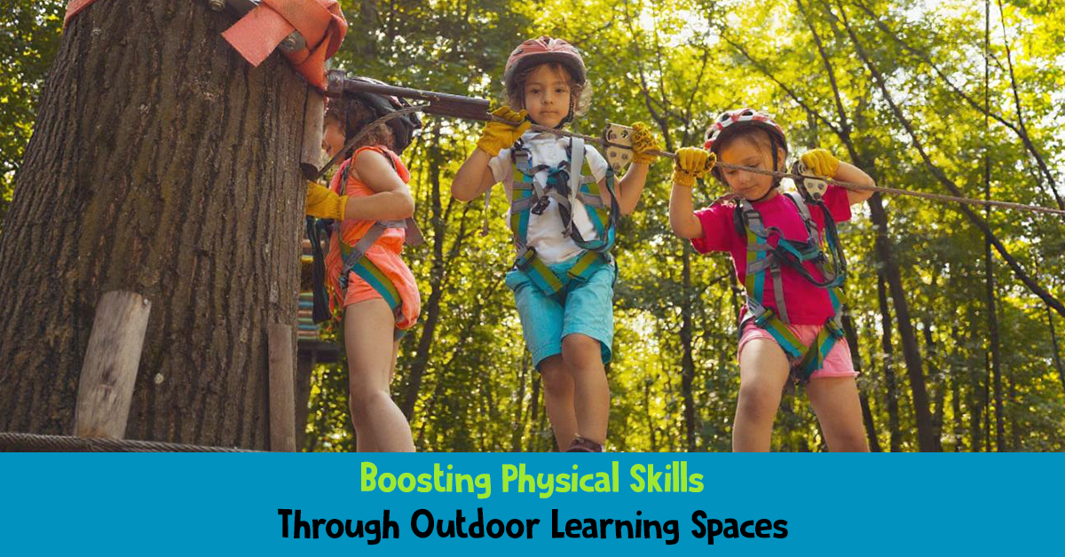 Boosting Physical Skills Through Outdoor Learning Spaces