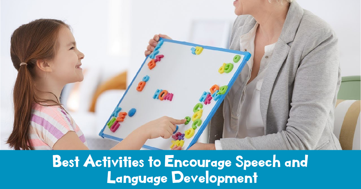 Best Activities to Encourage Speech and Language Development